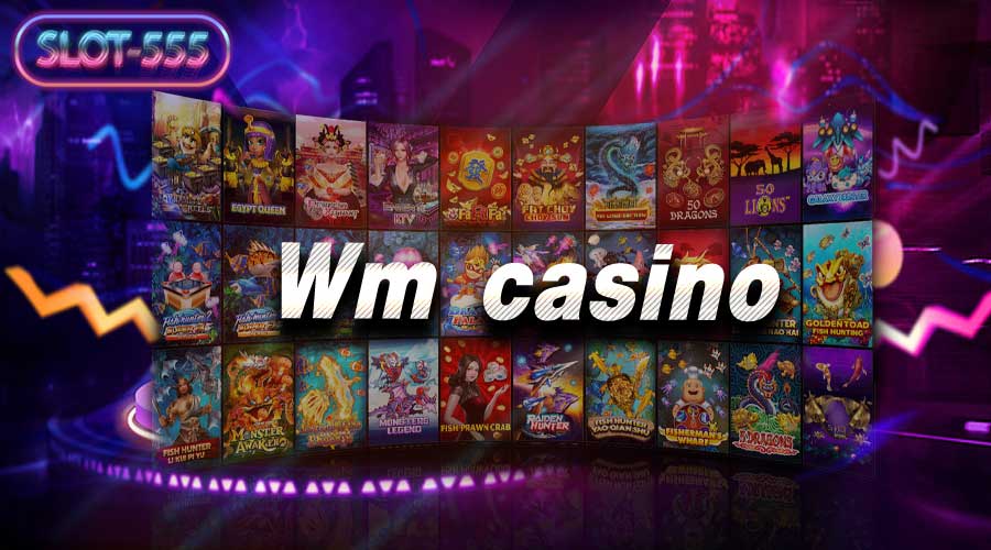 Wm casino 